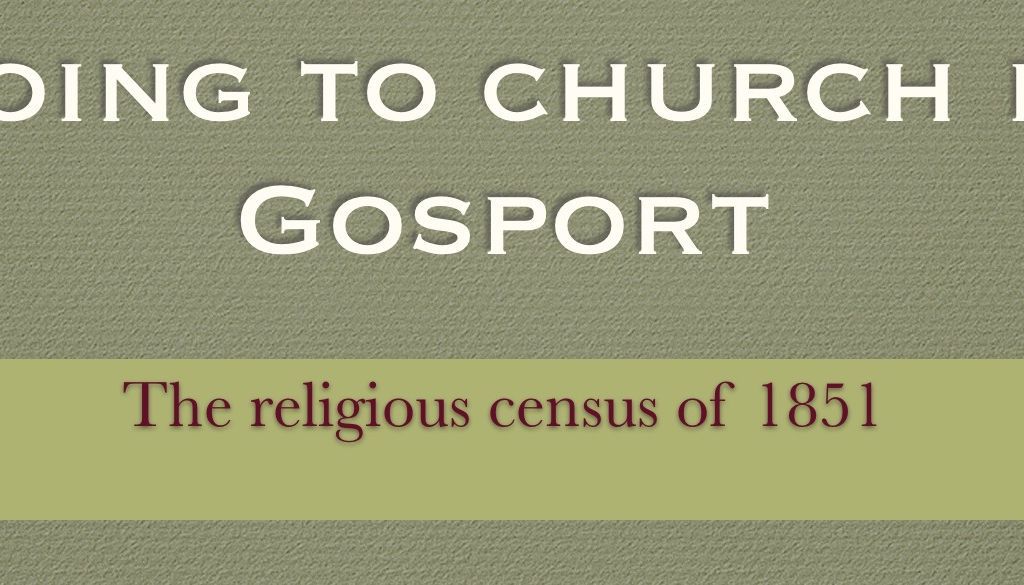 You are currently viewing 25 Going to church in Gosport: The Religious Census of 1851 – Video presentation