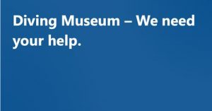 Read more about the article The Diving Museum needs your help